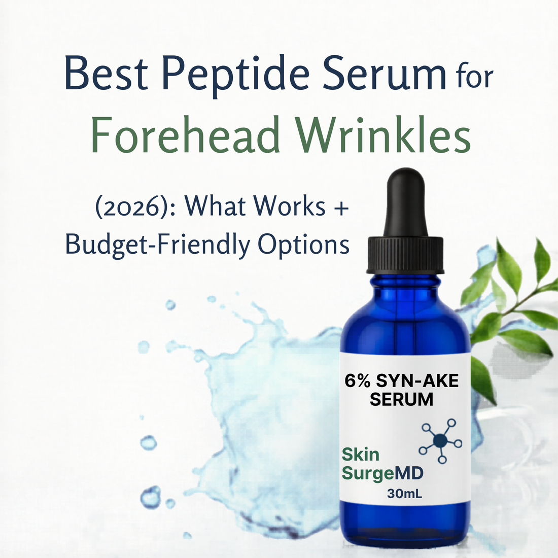 Best Peptide Serum for Forehead Wrinkles (2026) | Skin SurgeMD